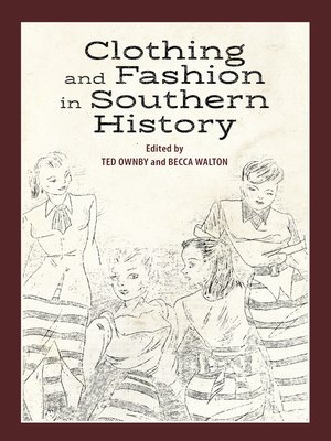 cover image of Clothing and Fashion in Southern History